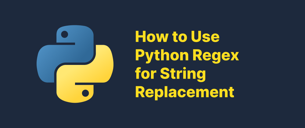 cover of post: How to Use Python Regex for String Replacement