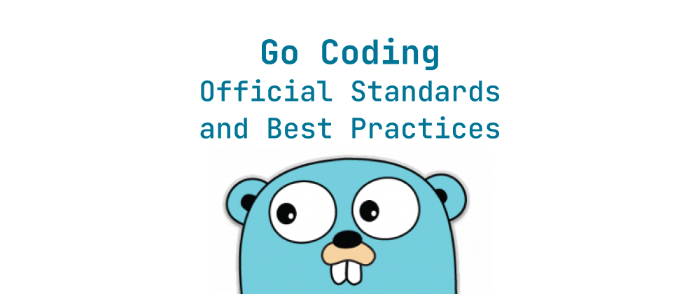 Cover of "Go Code Style: Official Standards and Best Practices"