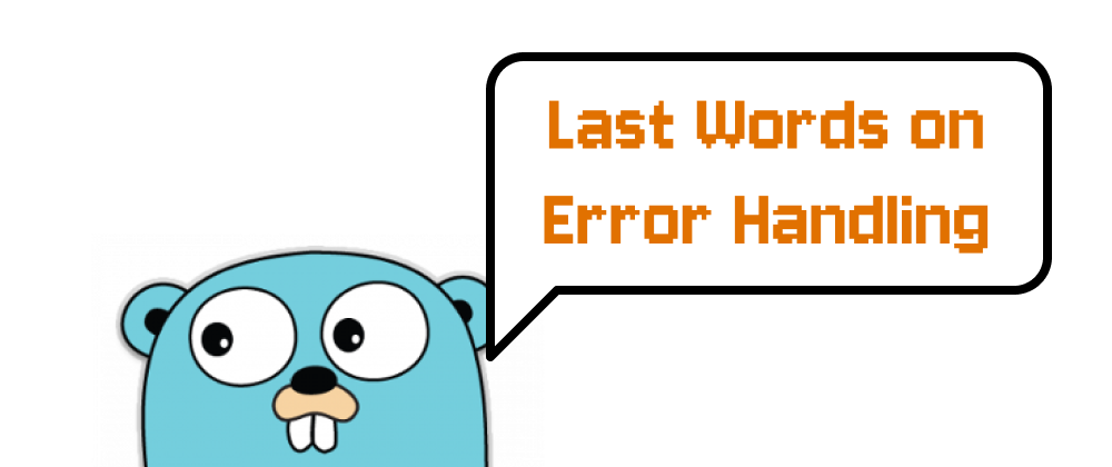 Cover of "Why Go Won't Simplify Error Handling"