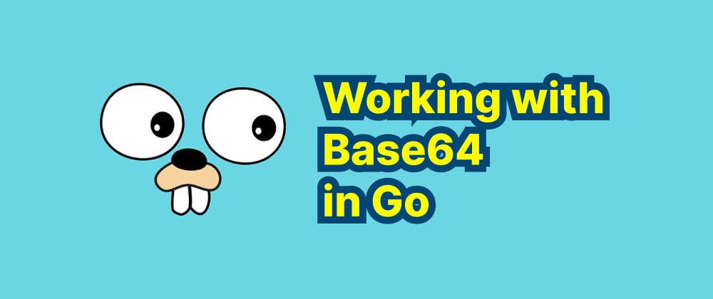 cover of post: Working with Base64 in Go