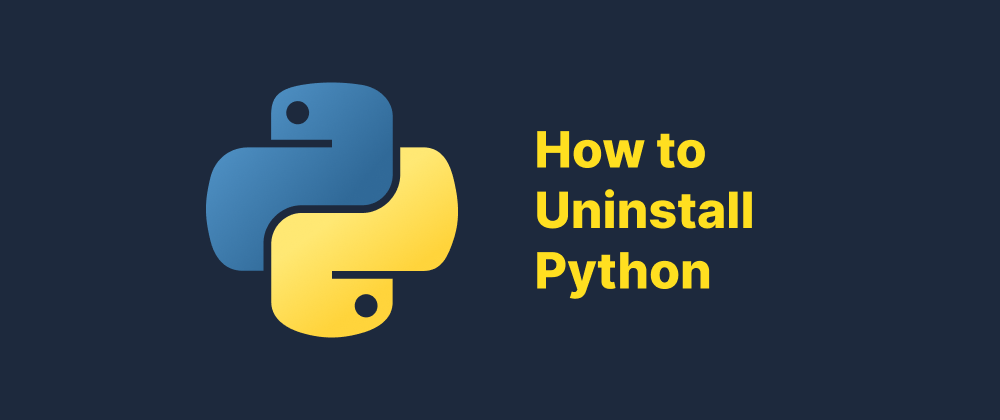 cover of post: How to Uninstall Python: A Comprehensive Guide