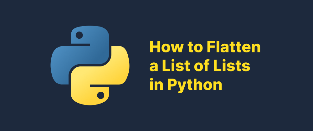 cover of post: How to Flatten a List of Lists in Python