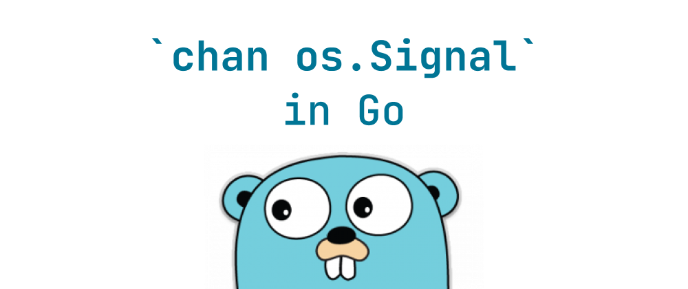 Cover of "A Practical Guide to chan os.Signal in Go"