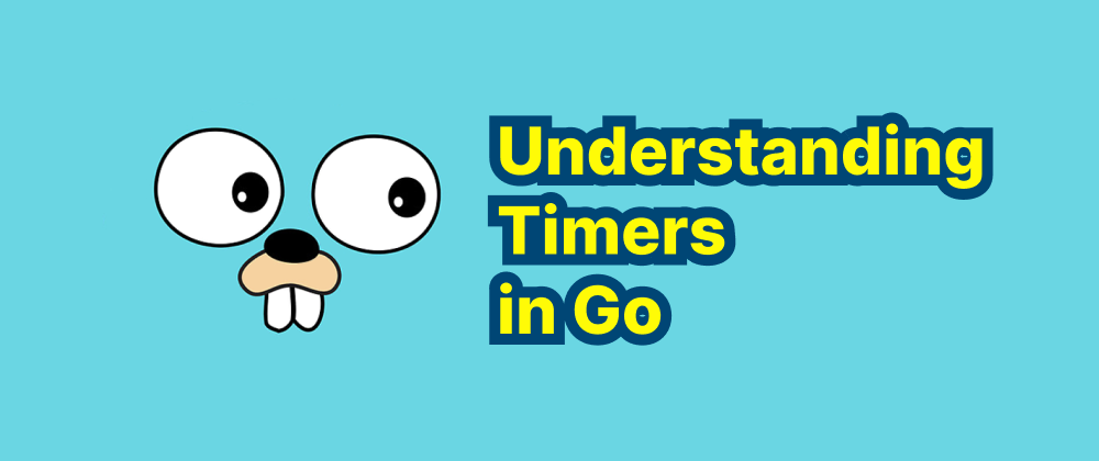 Cover of "Understanding Timers in Go"