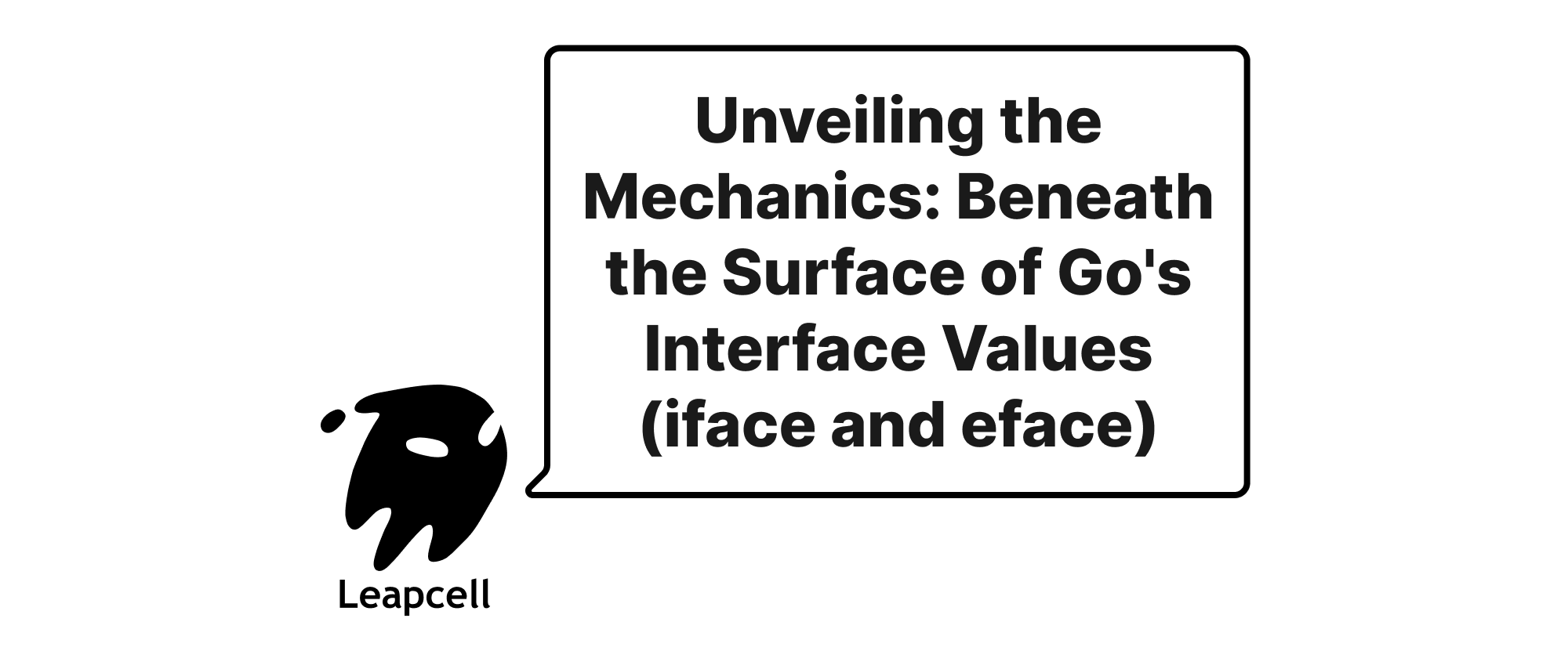 Cover of "Unveiling the Mechanisms: The Hidden World of Go Interface Values"