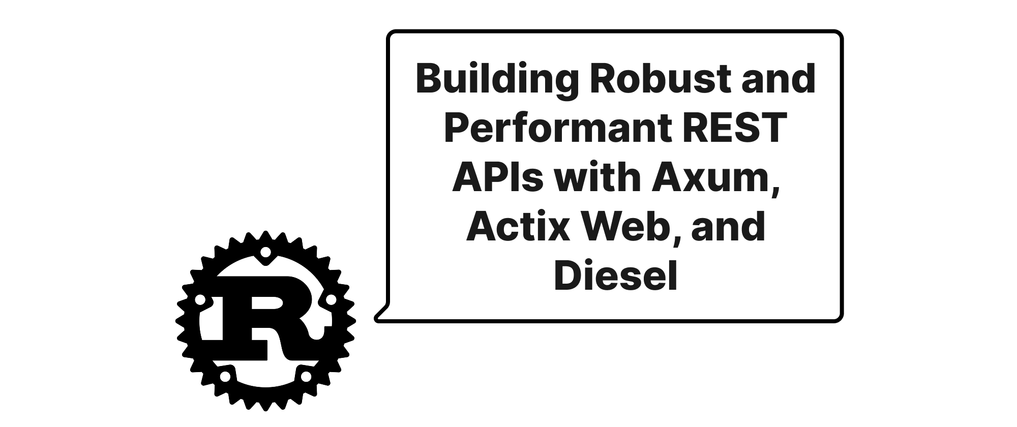 Cover of "Building Robust and Performant REST APIs with Axum, Actix Web, and Diesel"