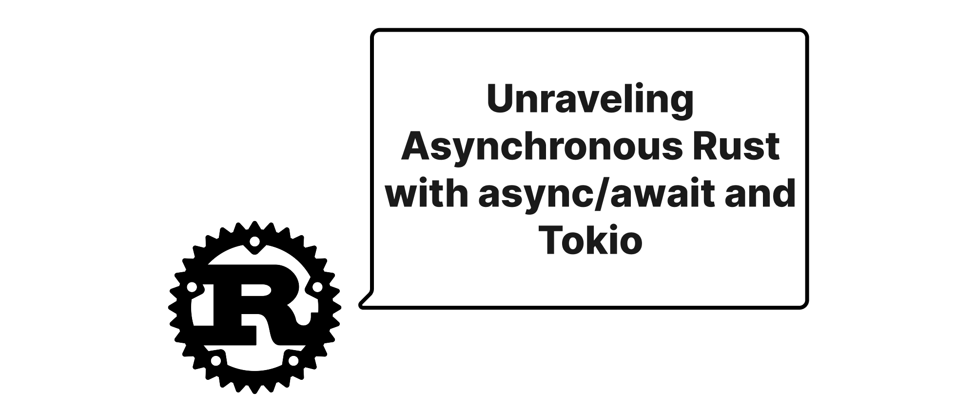 Cover of "Unraveling Asynchronous Rust with async/await and Tokio"