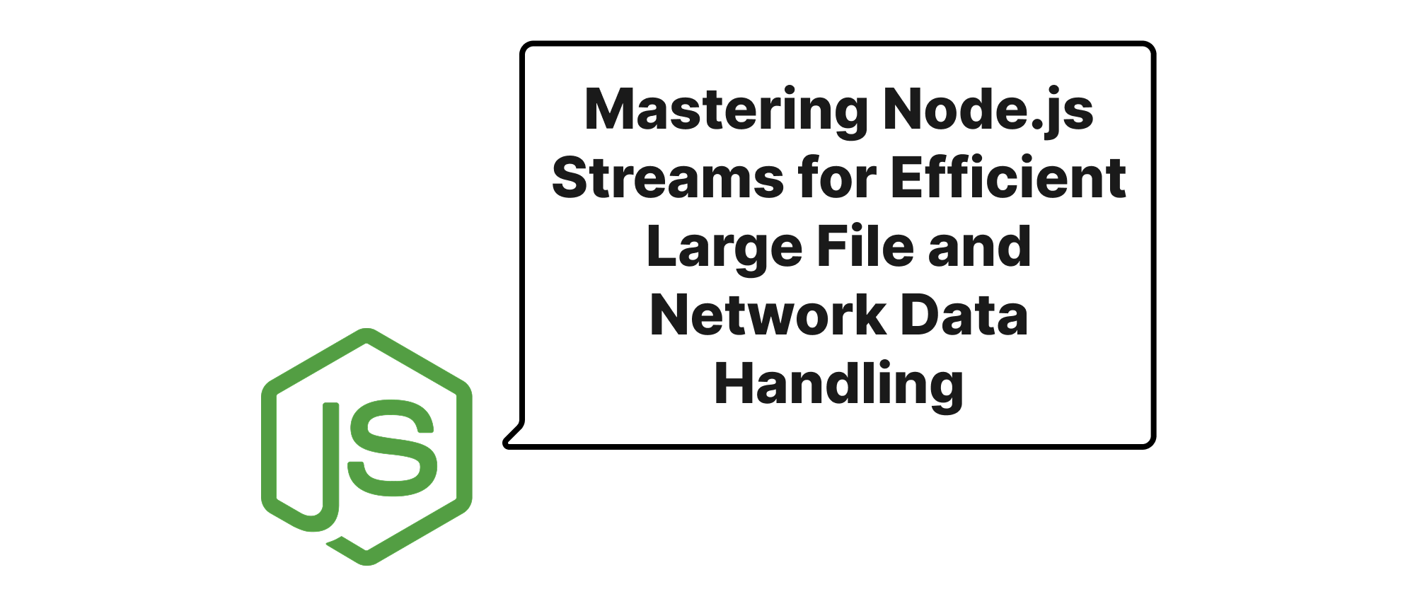 Cover of "Mastering Node.js Streams for Efficient Large File and Network Data Handling"