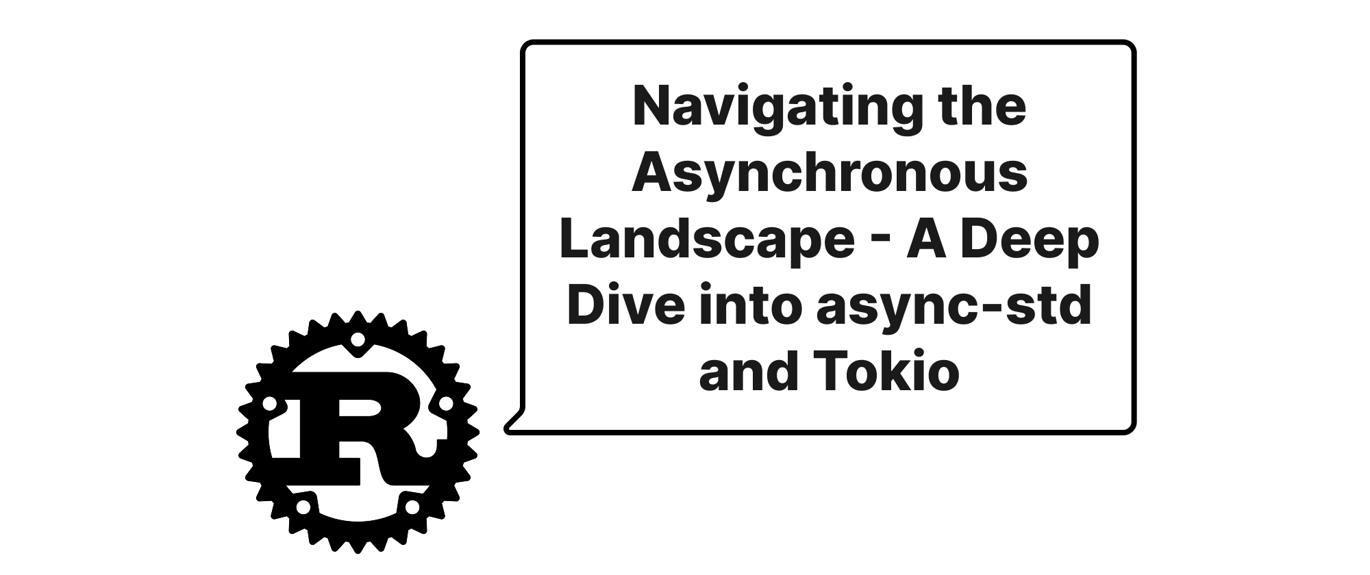 Cover of "Navigating the Asynchronous Landscape - A Deep Dive into async-std and Tokio"