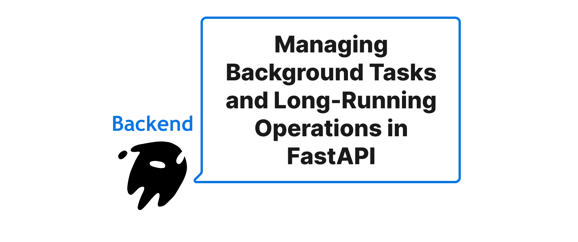 Cover of "Managing Background Tasks and Long-Running Operations in FastAPI"