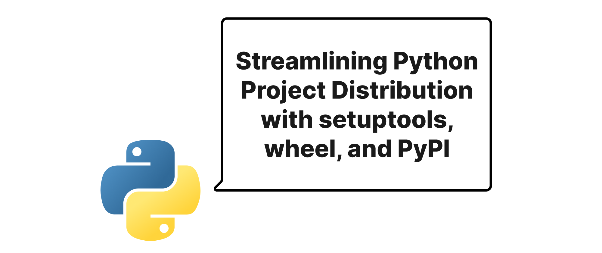 Cover of "Streamlining Python Project Distribution with setuptools, wheel, and PyPI"