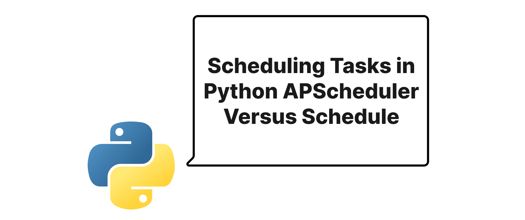 Cover of "Scheduling Tasks in Python APScheduler Versus Schedule"