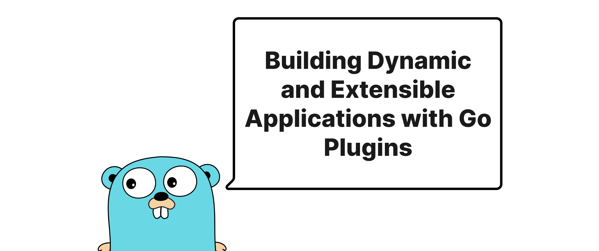 Cover of "Building Dynamic and Extensible Applications with Go Plugins"