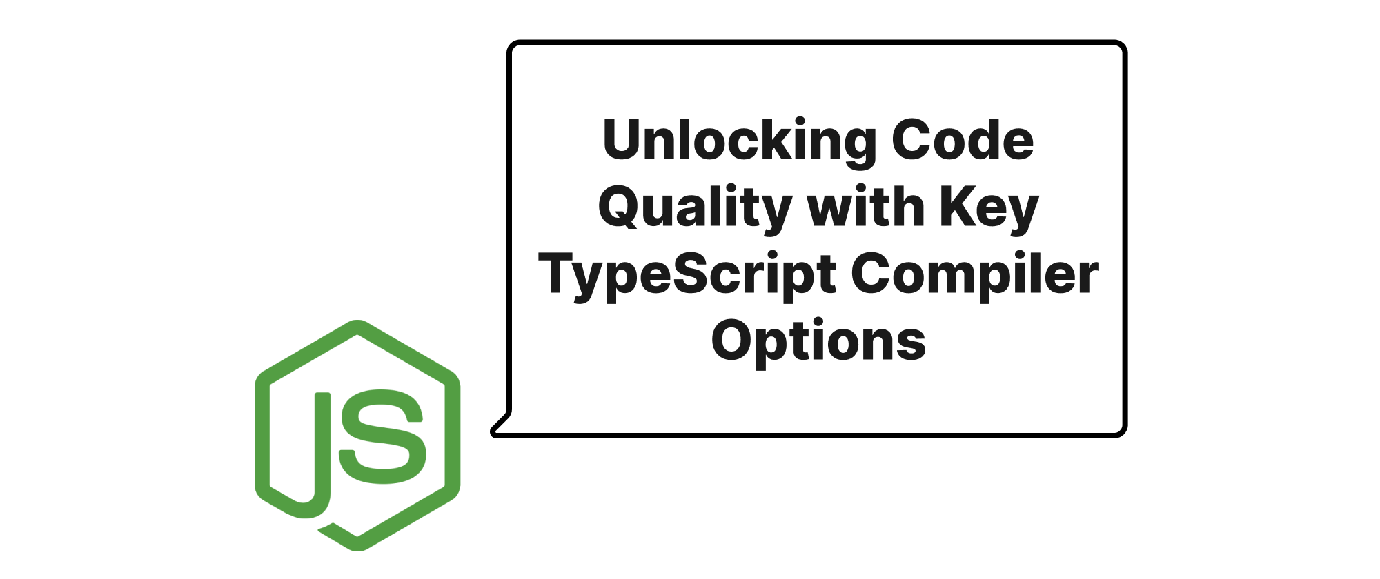 Cover of "Unlocking Code Quality with Key TypeScript Compiler Options"