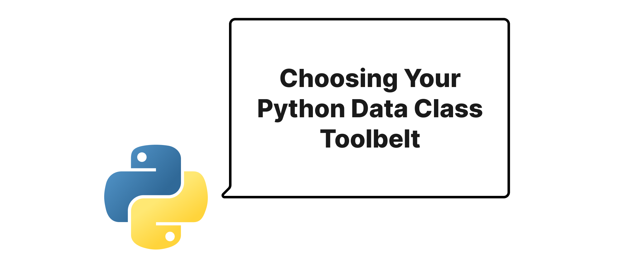 Cover of "Choosing Your Python Data Class Toolbelt"