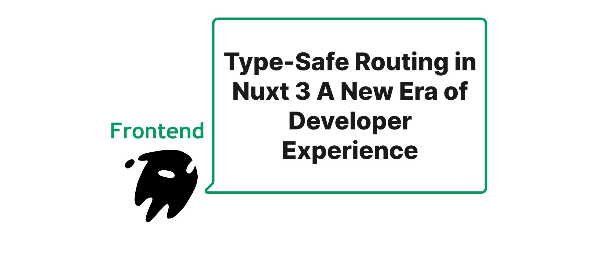 Cover of "Type-Safe Routing in Nuxt 3 A New Era of Developer Experience"