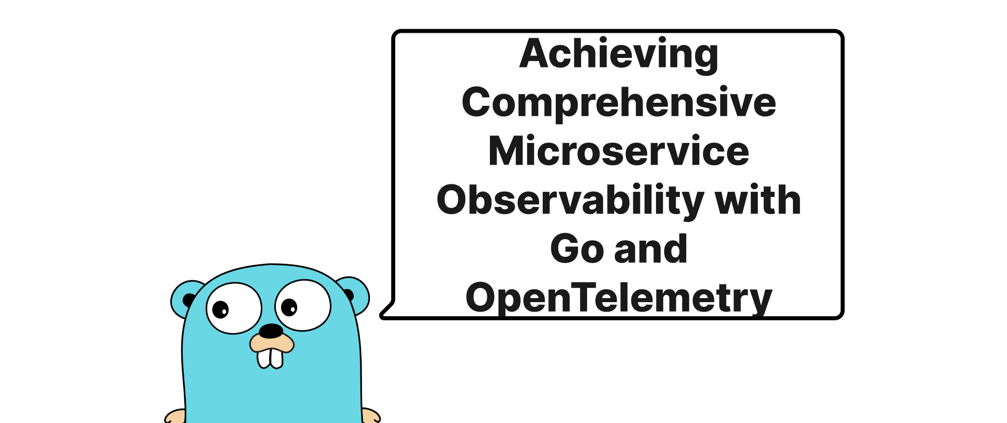 Cover of "Achieving Comprehensive Microservice Observability with Go and OpenTelemetry"