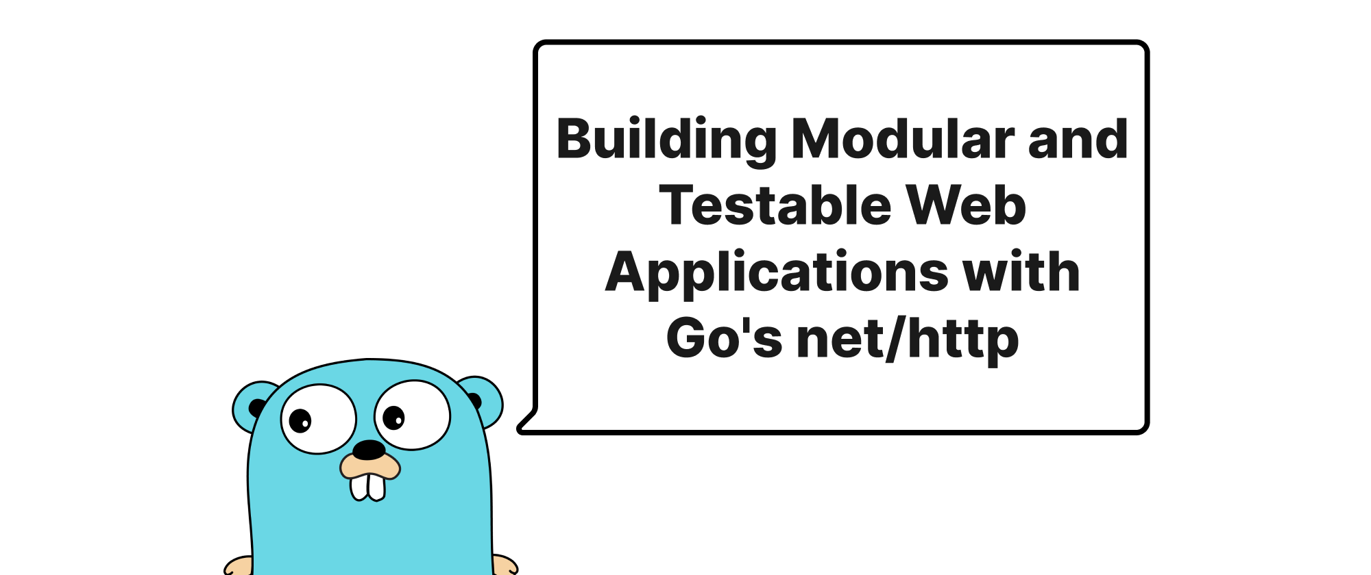 Cover of "Building Modular and Testable Web Applications with Go's net/http"