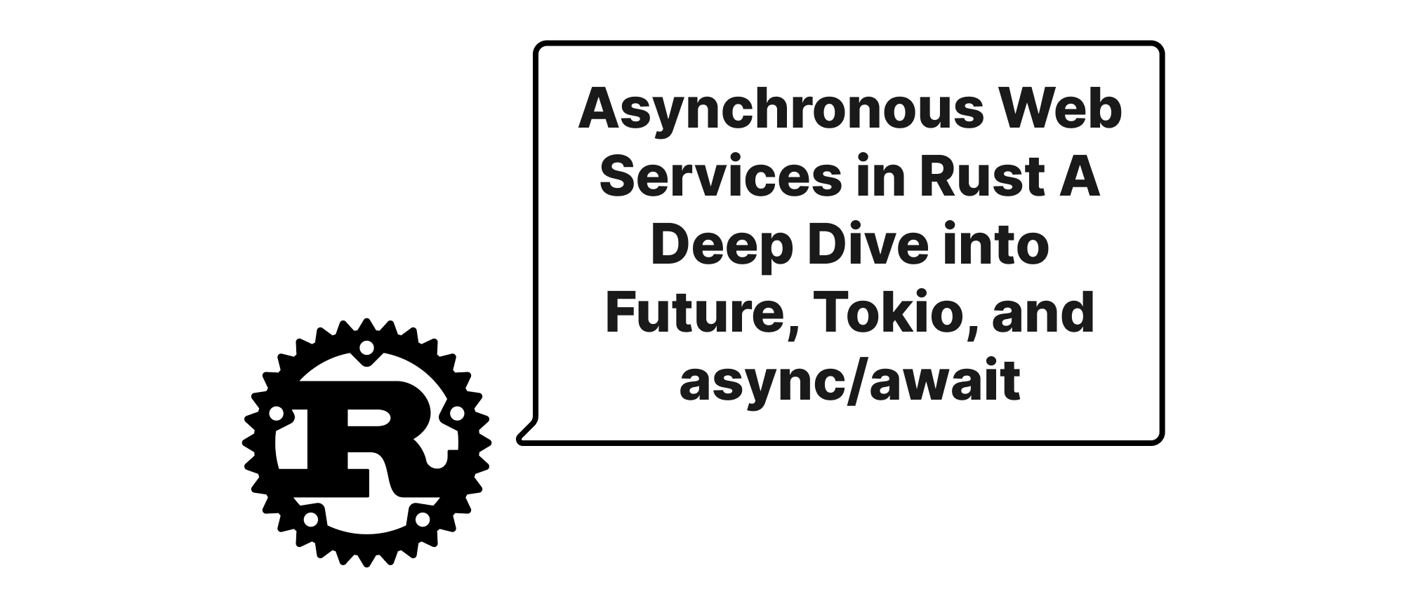 Cover of "Rustにおける非同期Webサービス：Future、Tokio、async/awaitの徹底解説"