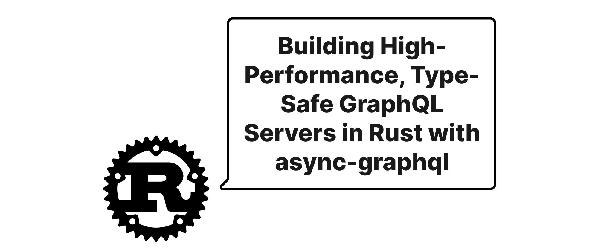 Cover of "Rustとasync-graphqlによる高性能・型安全なGraphQLサーバーの構築"