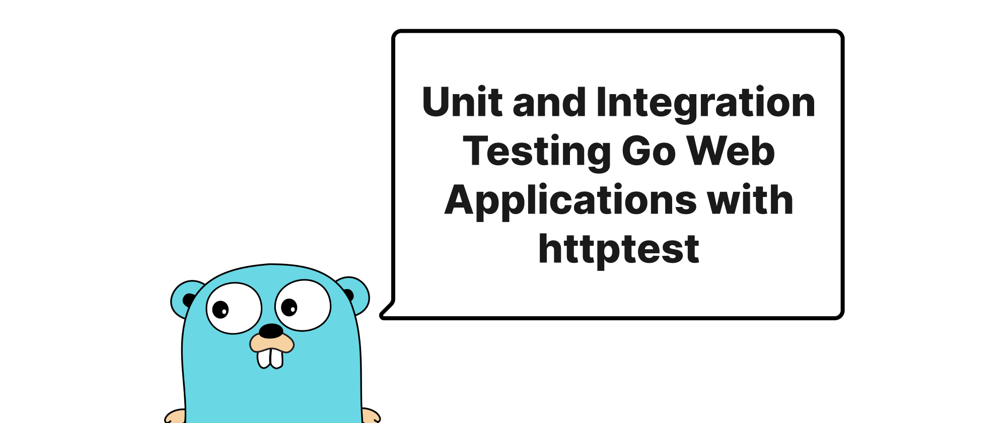 Cover of "Go WebアプリケーションにおけるUnitテストとIntegrationテスト, httptestパッケージの活用"