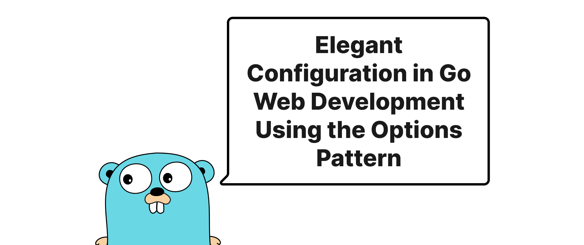 Cover of "Elegant Configuration in Go Web Development Using the Options Pattern"