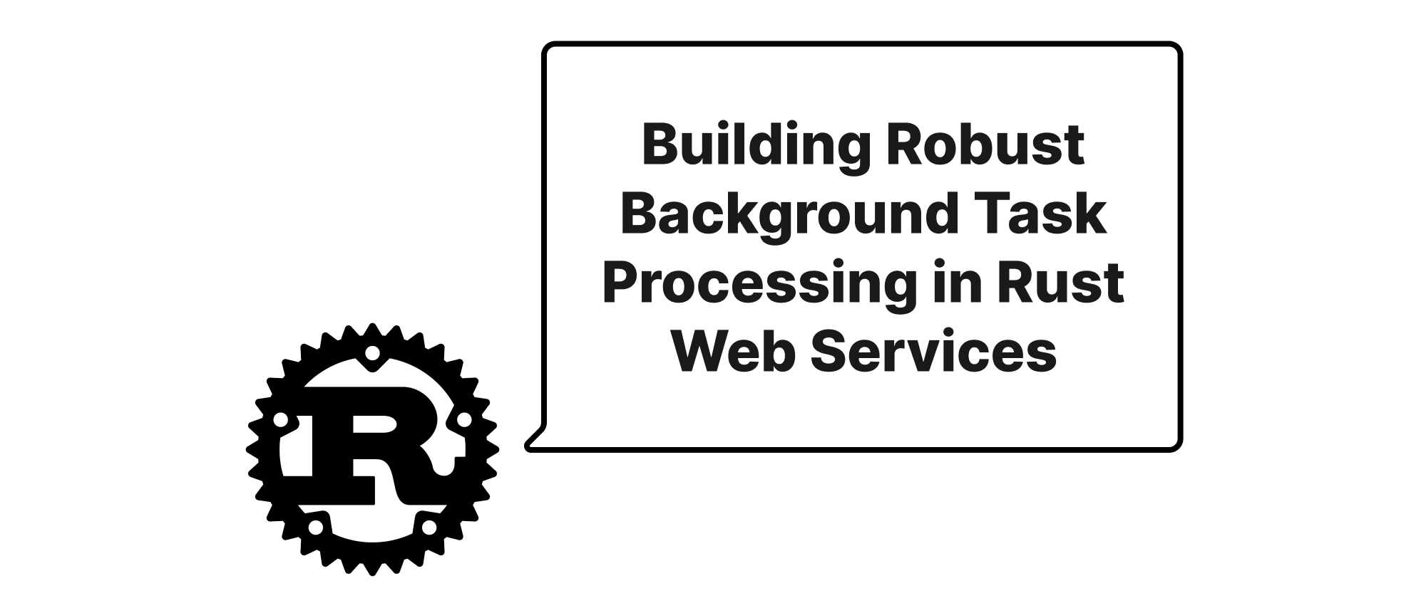 Cover of "Building Robust Background Task Processing in Rust Web Services"