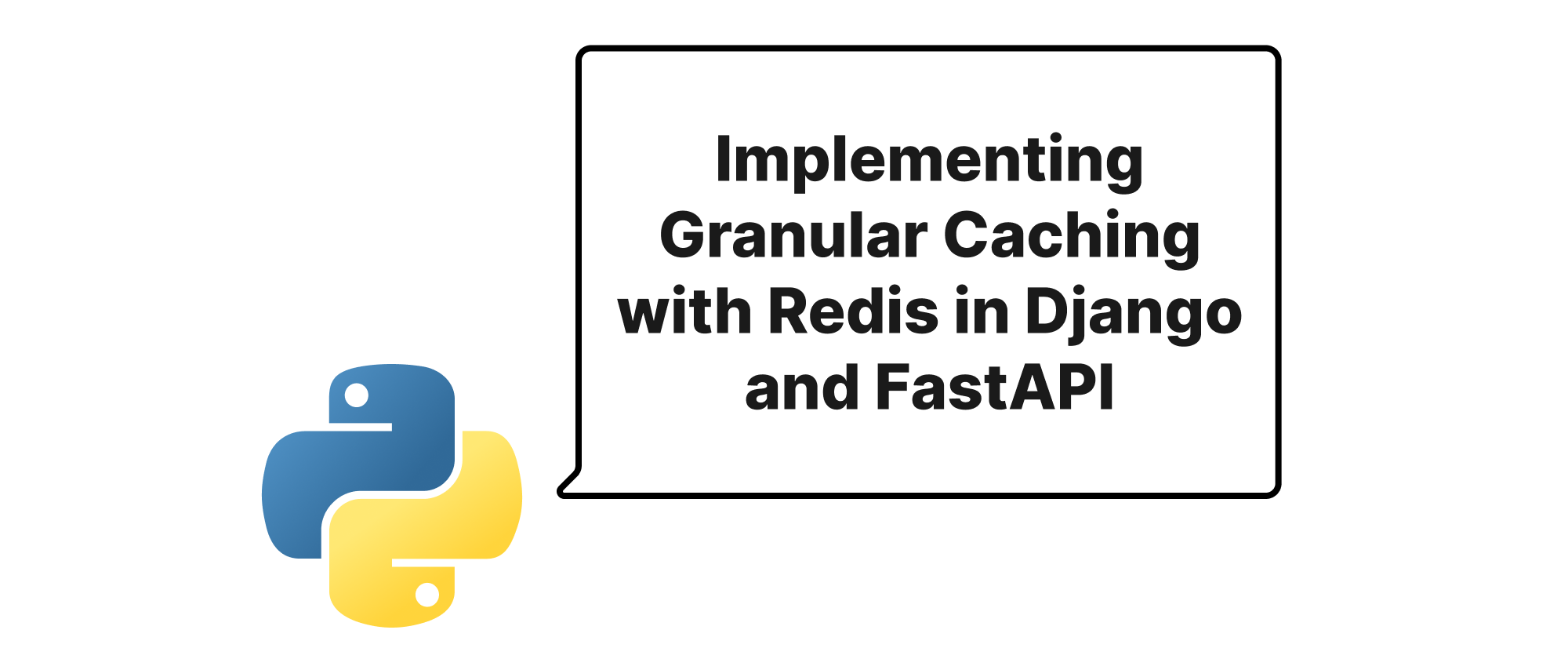 Cover of "Implementing Granular Caching with Redis in Django and FastAPI"