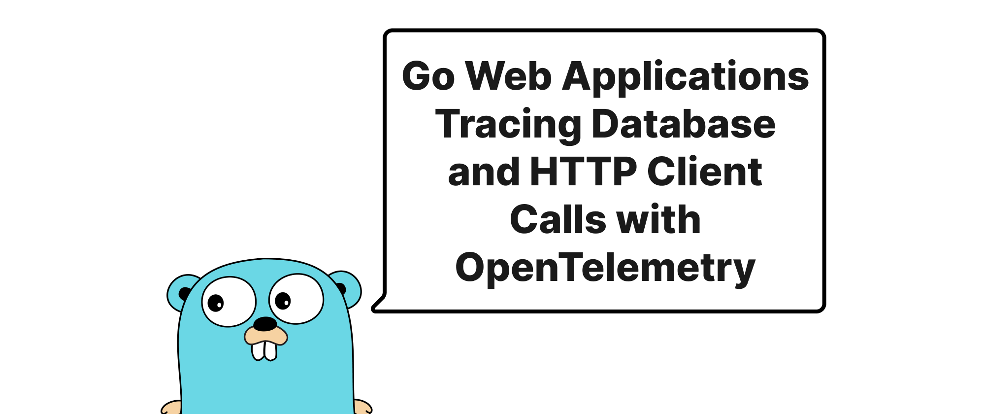 Cover of "OpenTelemetry を使用した Go Web アプリケーションにおけるデータベースおよび HTTP クライアント呼び出しのトレース"