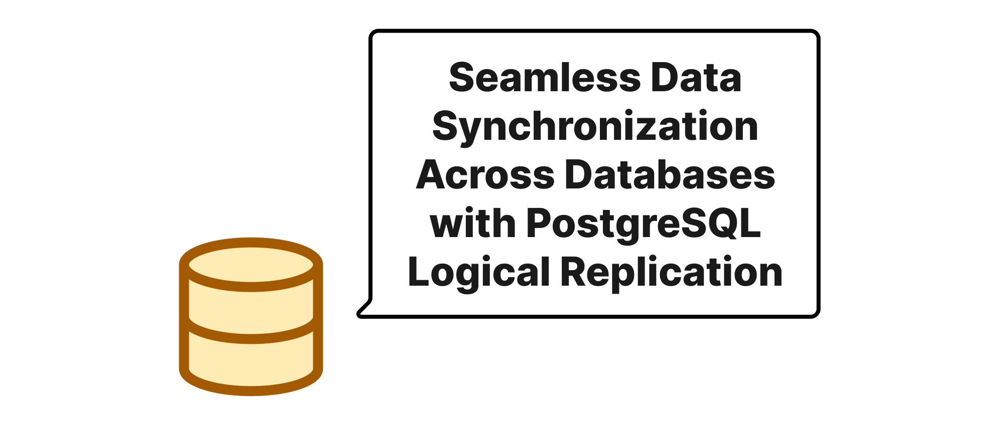 Cover of "Seamless Data Synchronization Across Databases with PostgreSQL Logical Replication"