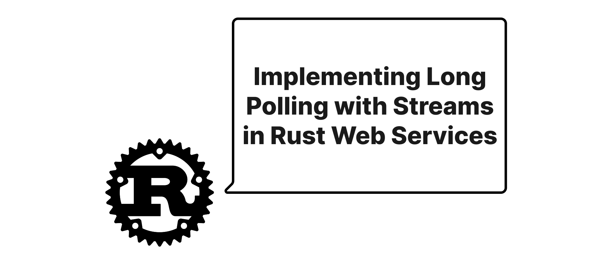 Cover of "Implementing Long Polling with Streams in Rust Web Services"