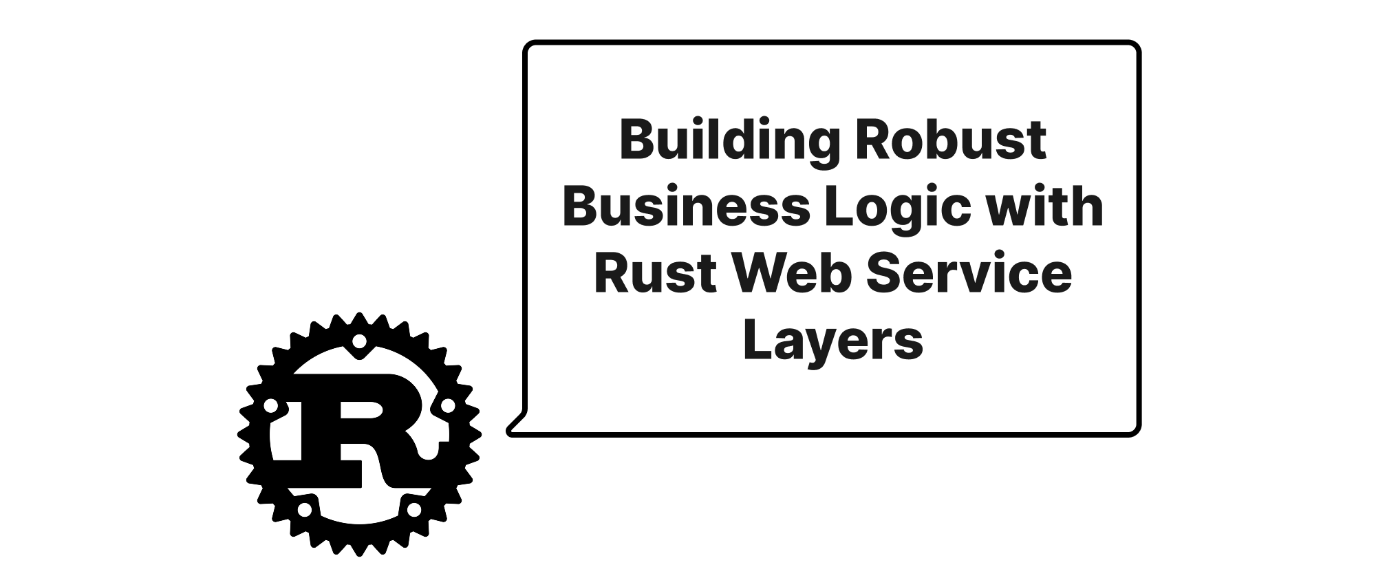 Cover of "Building Robust Business Logic with Rust Web Service Layers"