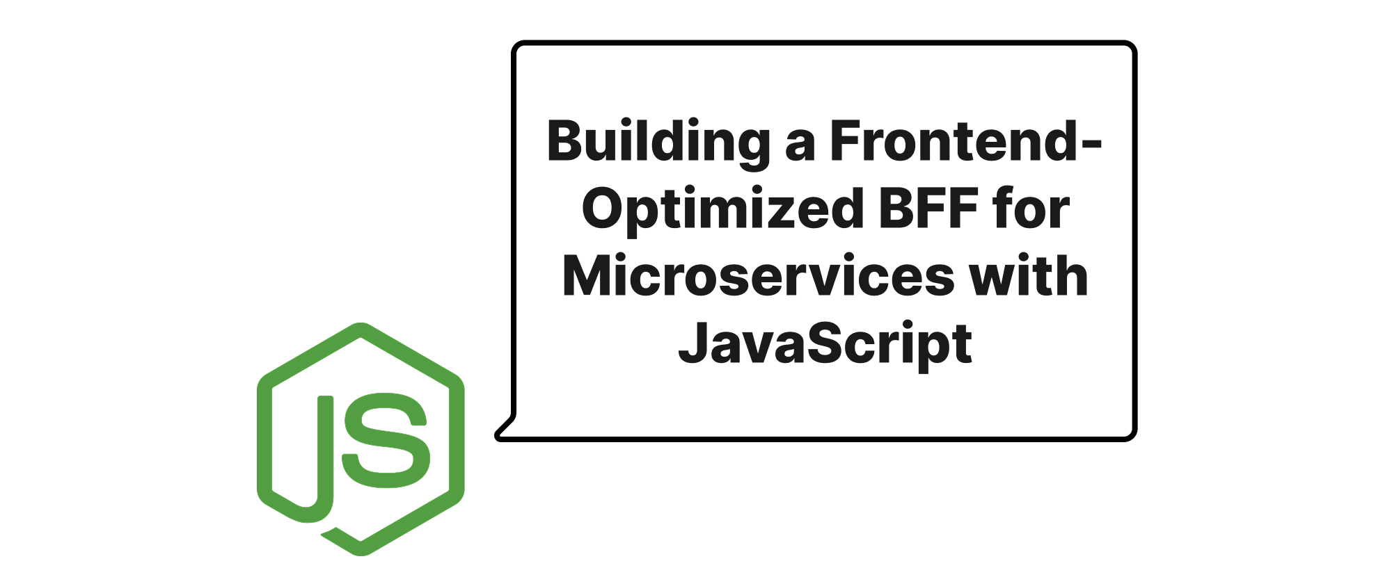 Cover of "Building a Frontend-Optimized BFF for Microservices with JavaScript"
