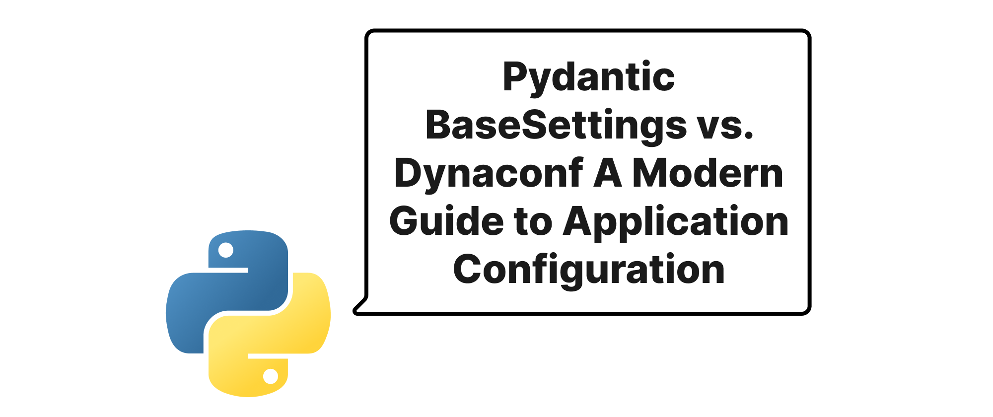 Cover of "Pydantic BaseSettings vs. Dynaconf A Modern Guide to Application Configuration"