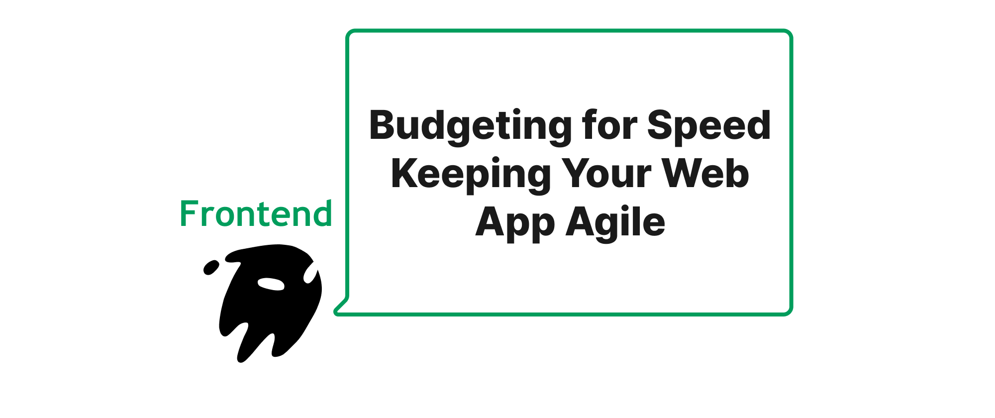 Cover of "Budgeting for Speed Keeping Your Web App Agile"
