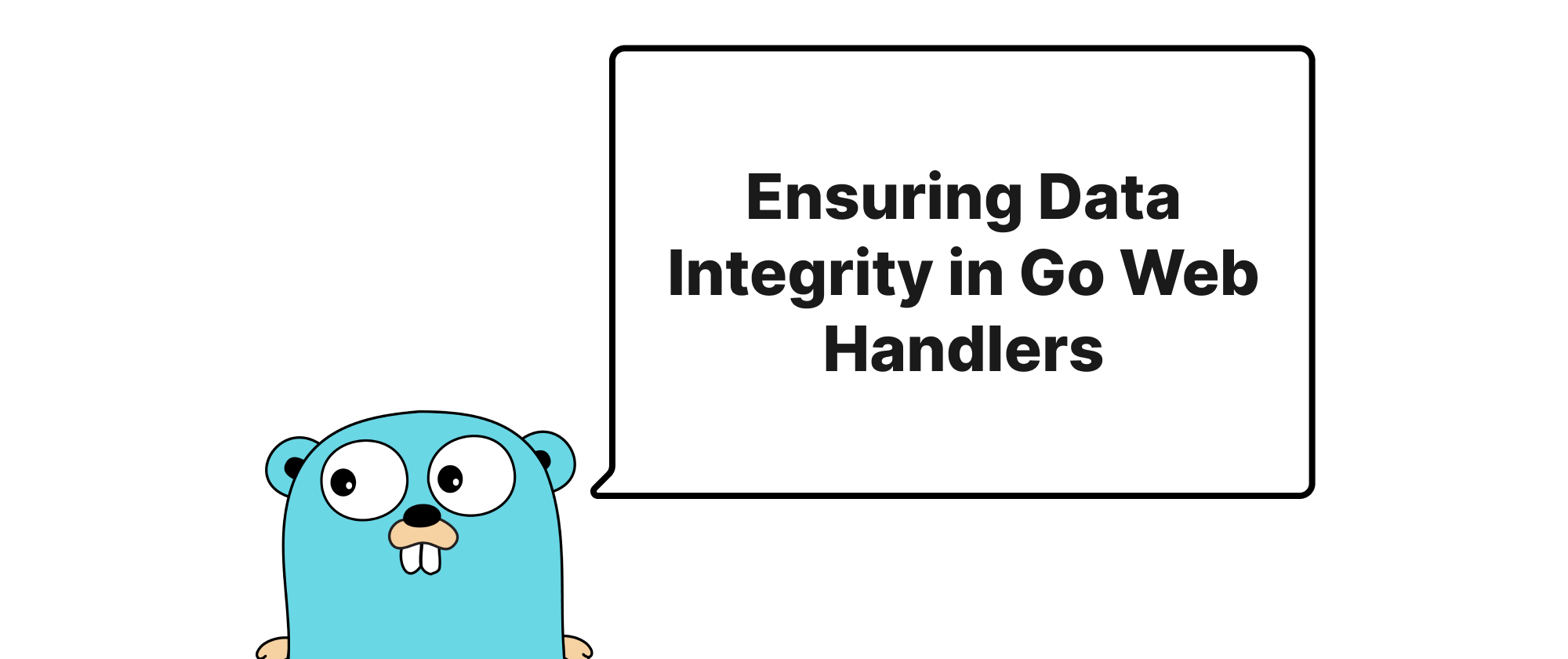 Cover of "Ensuring Data Integrity in Go Web Handlers"