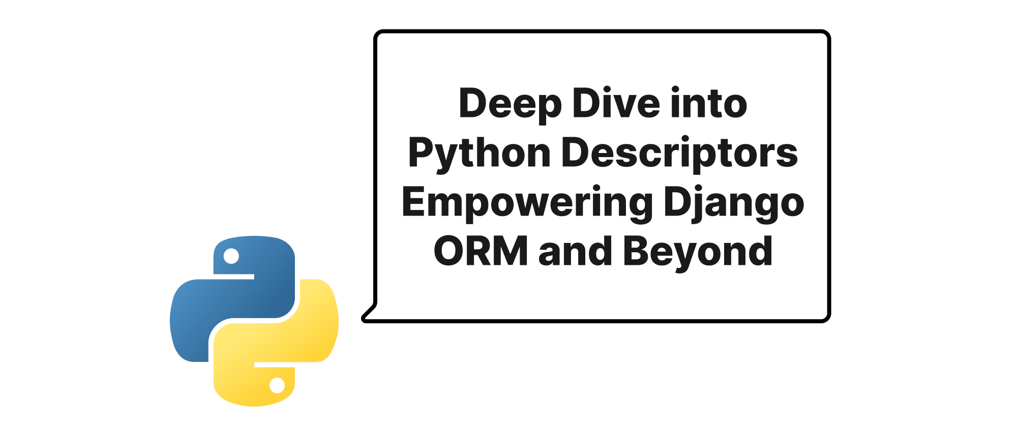 cover of post: Deep Dive in Python Deskriptoren: Django ORM und mehr
