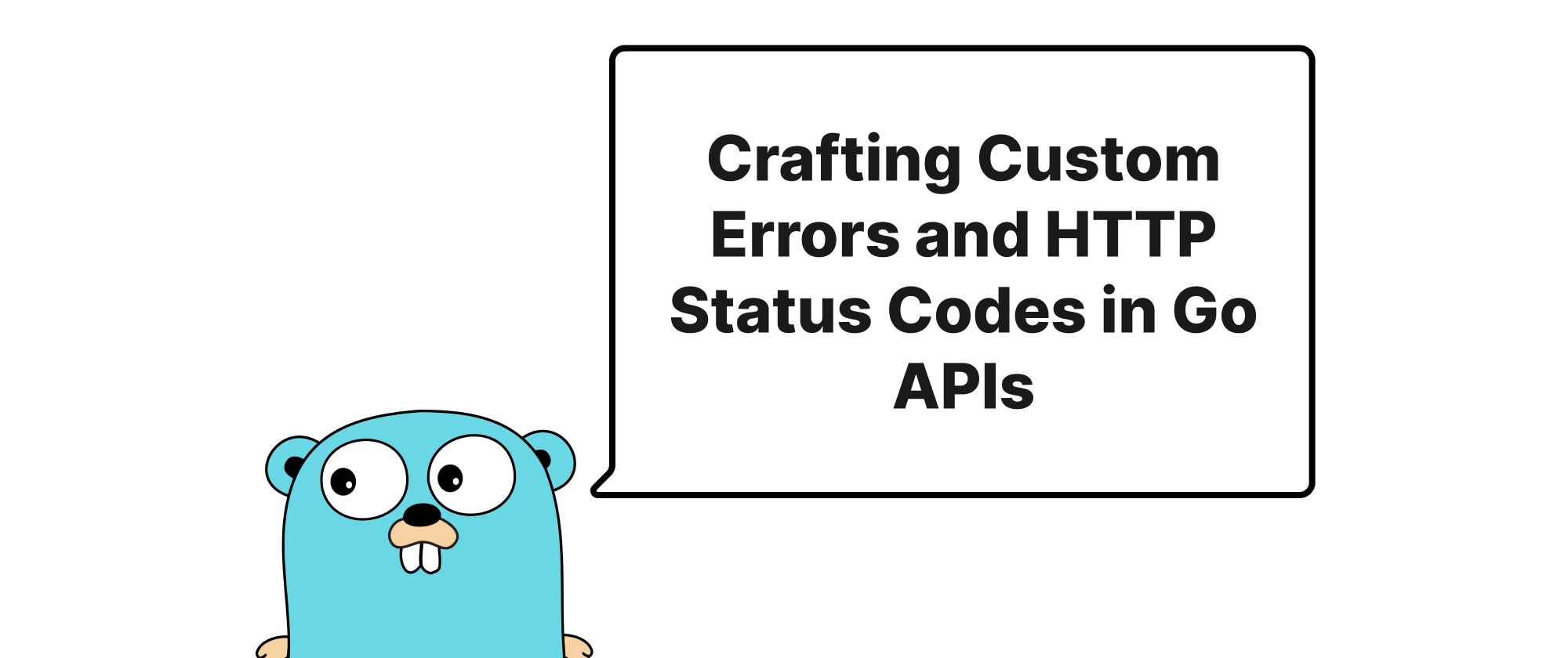 cover of post: Crafting Custom Errors and HTTP Status Codes in Go APIs