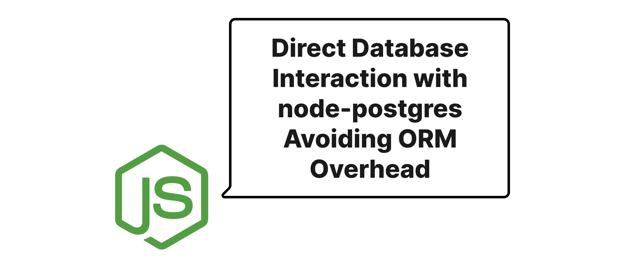 Cover of "Direkte Datenbankinteraktion mit node-postgres und Vermeidung von ORM-Overhead"