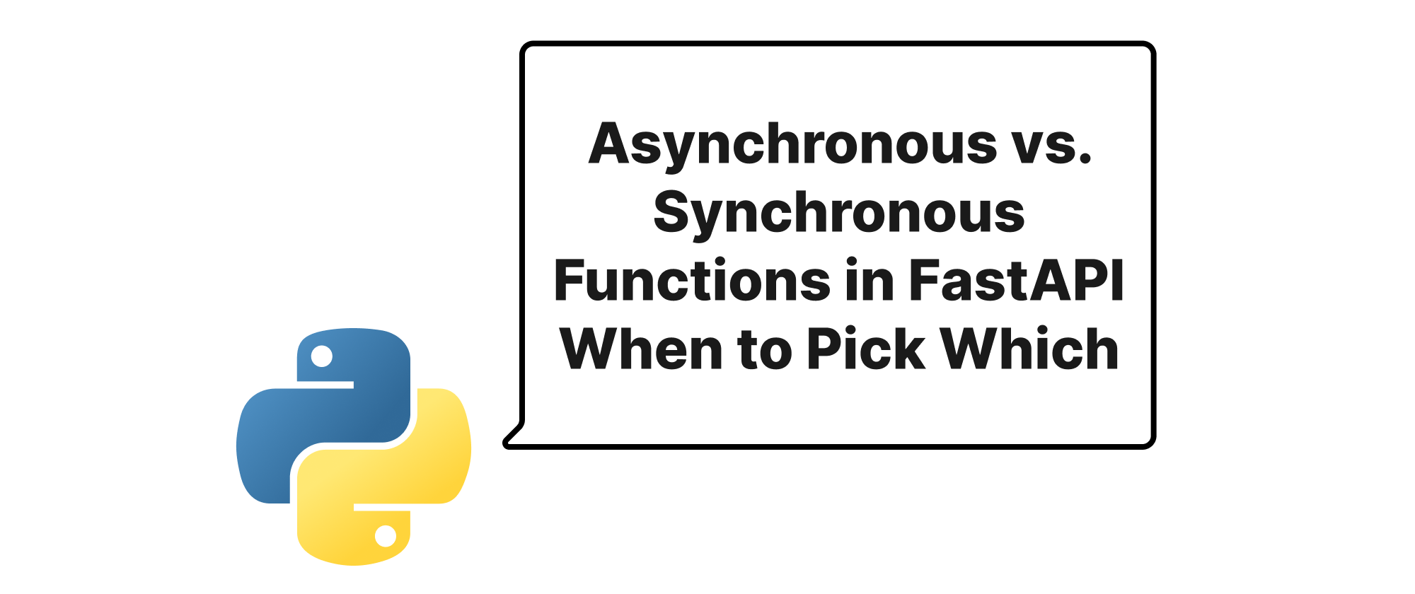 Cover of "Asynchronous vs. Synchronous Functions in FastAPI When to Pick Which"