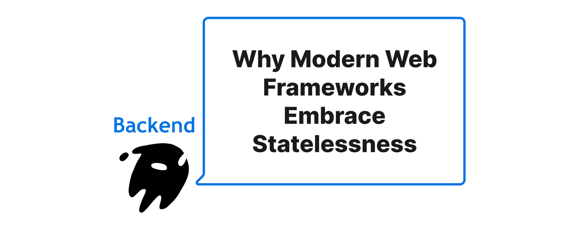 Cover of "Why Modern Web Frameworks Embrace Statelessness"