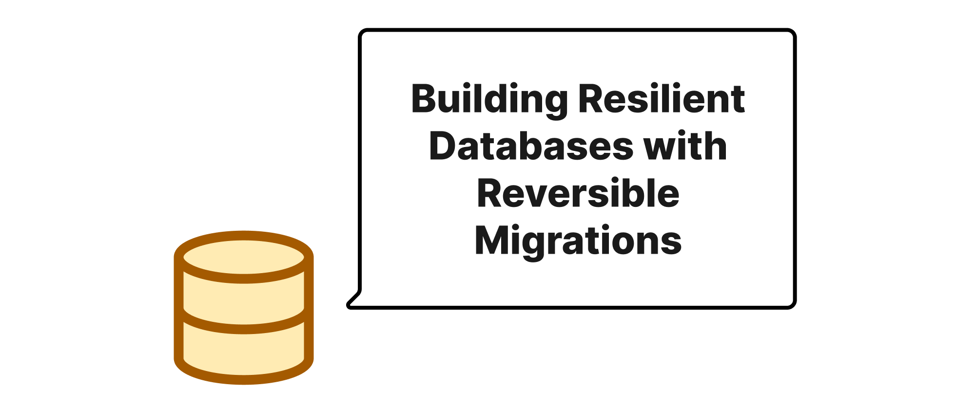 Cover of "Building Resilient Databases with Reversible Migrations"