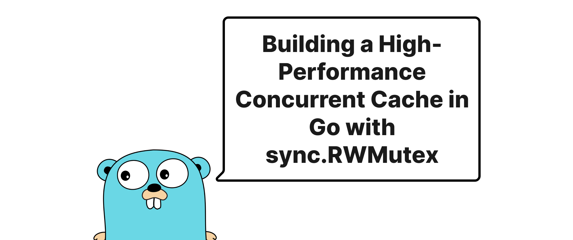 cover of post: Building a High-Performance Concurrent Cache in Go with sync.RWMutex