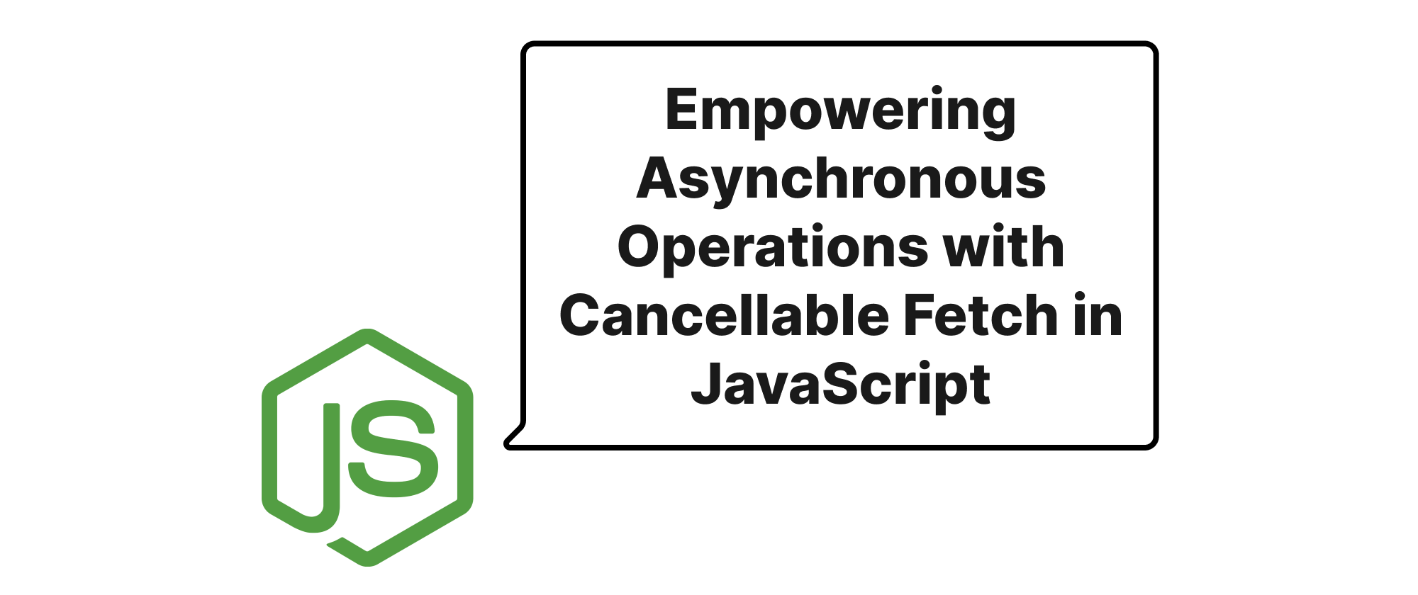 cover of post: Empowering Asynchronous Operations with Cancellable Fetch in JavaScript