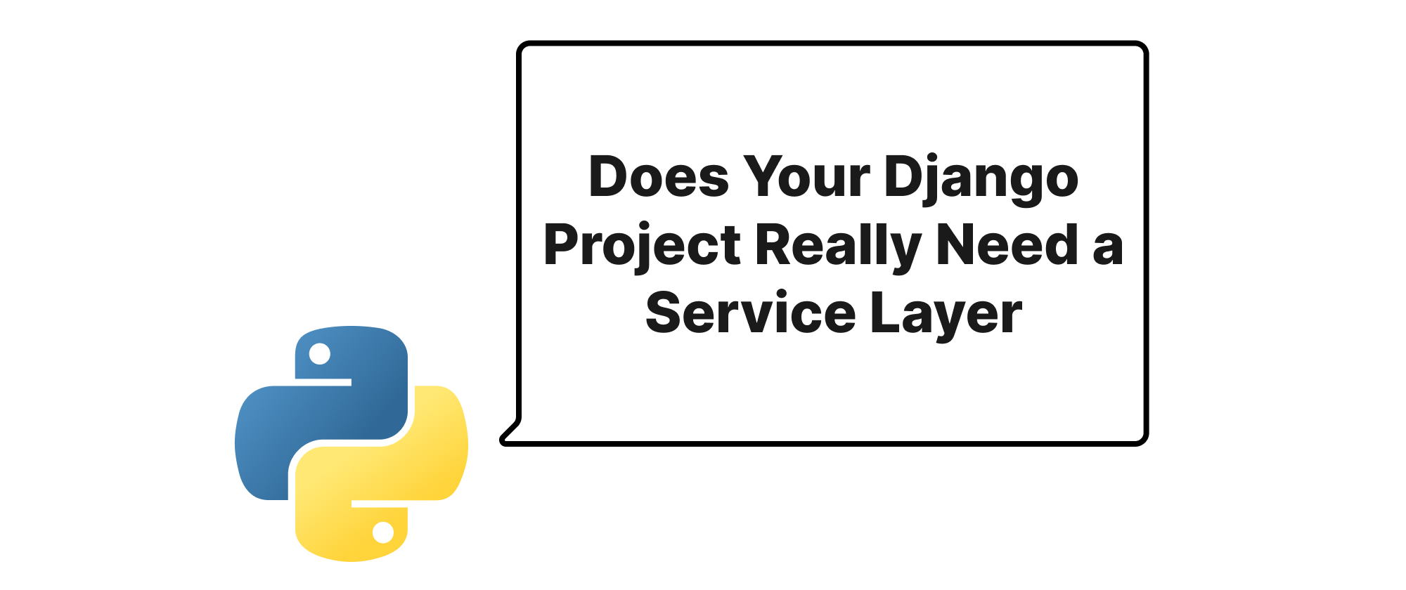 Cover of "Does Your Django Project Really Need a Service Layer"