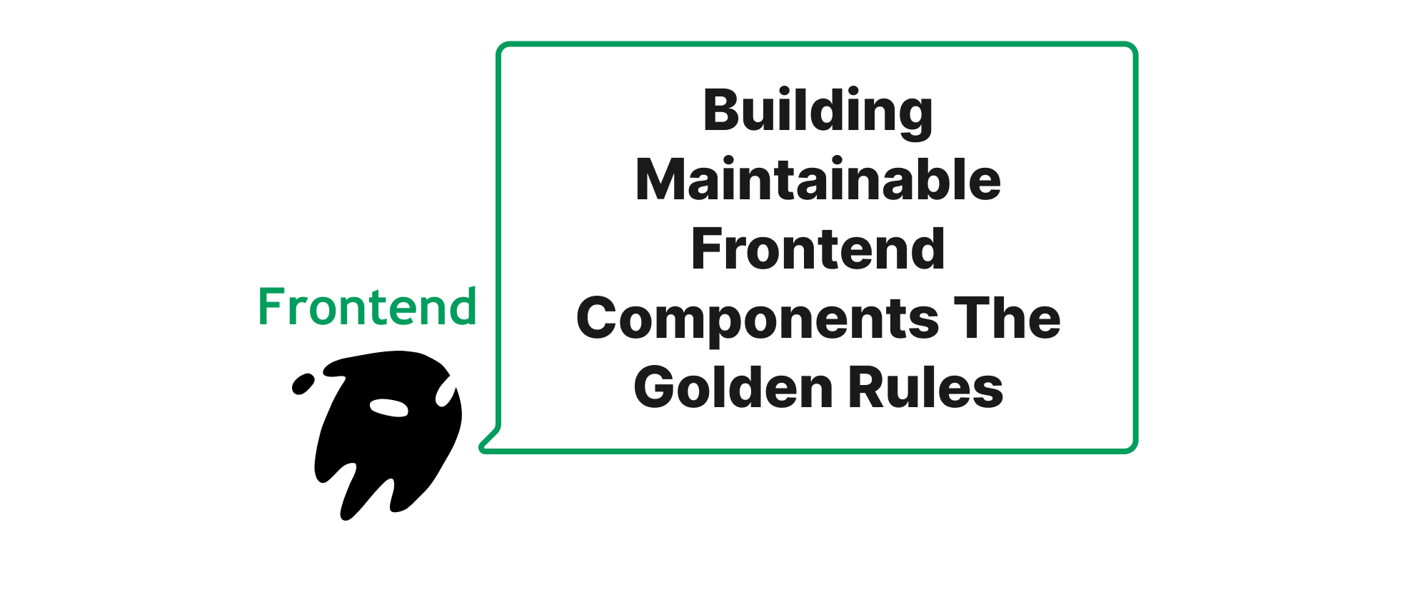 Cover of "유지보수 가능한 프론트엔드 컴포넌트 구축의 황금률"