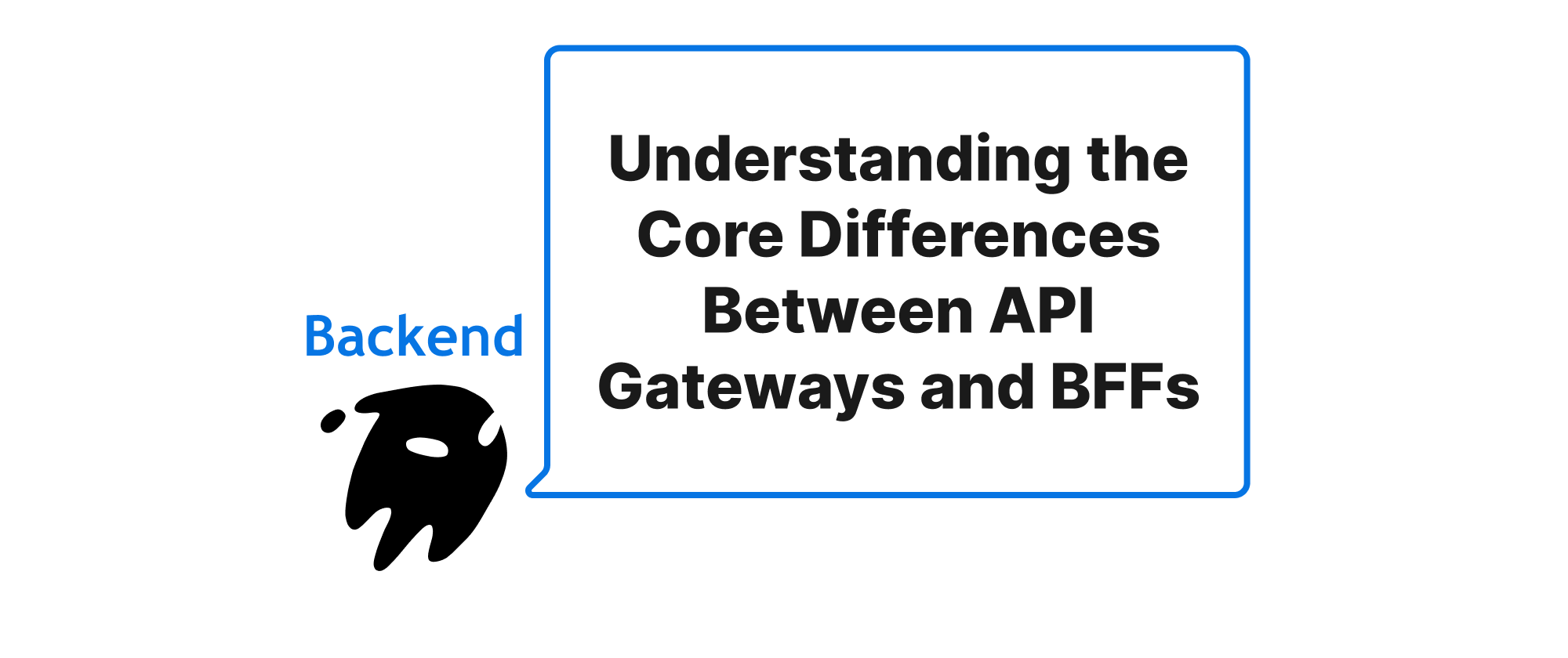 Cover of "Understanding the Core Differences Between API Gateways and BFFs"