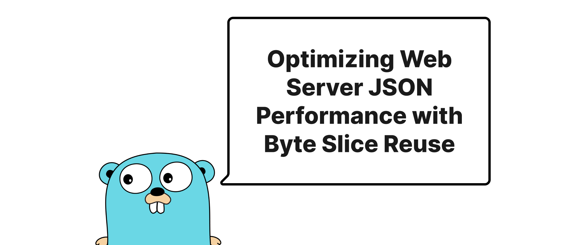 cover of post: Optimizing Web Server JSON Performance with Byte Slice Reuse