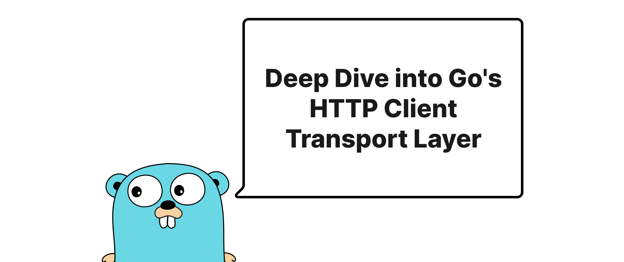 cover of post: Deep Dive into Go's HTTP Client Transport Layer
