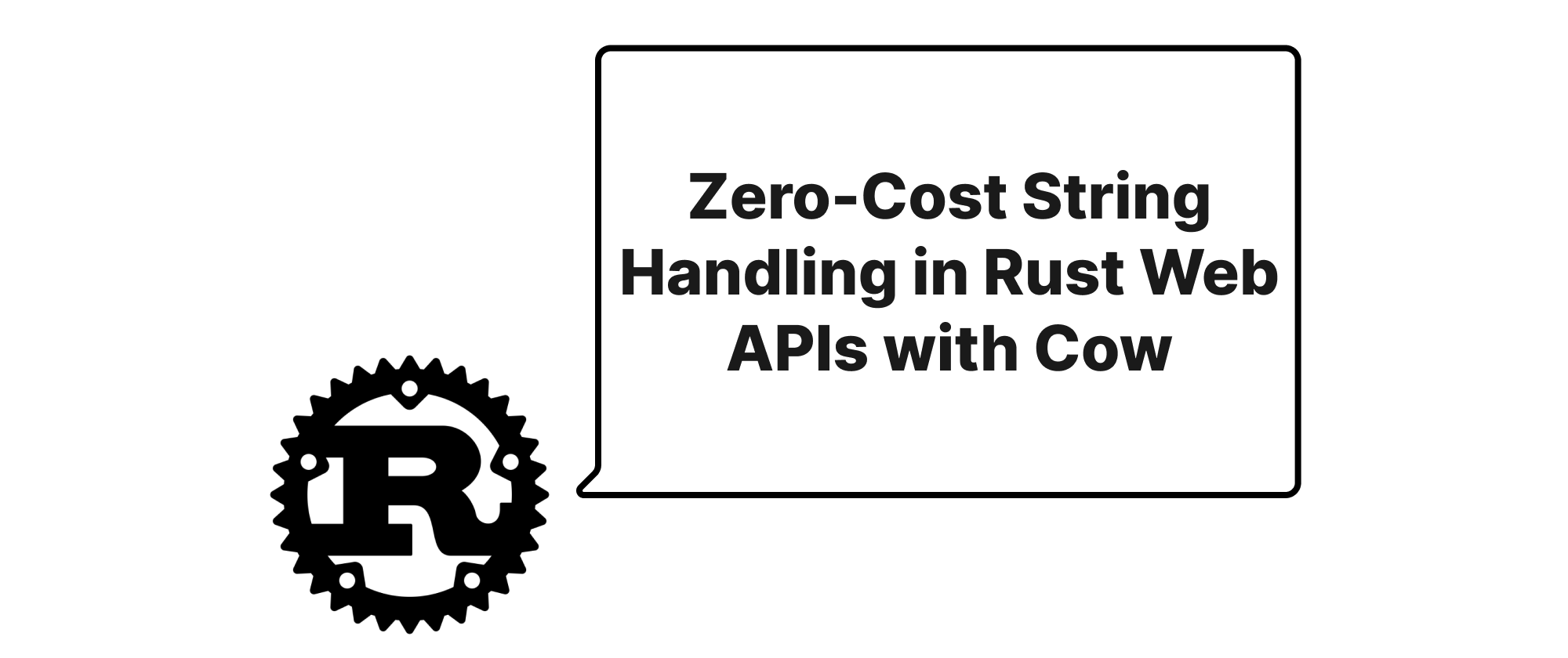 cover of post: Zero-Cost String Handling in Rust Web APIs with Cow